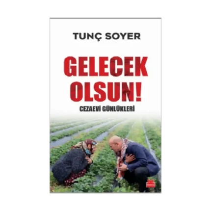 Gelecek Olsun! - Cezaevi Günlükleri