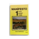 Manifesto – 1 Ocak, Mürşit, Türbe