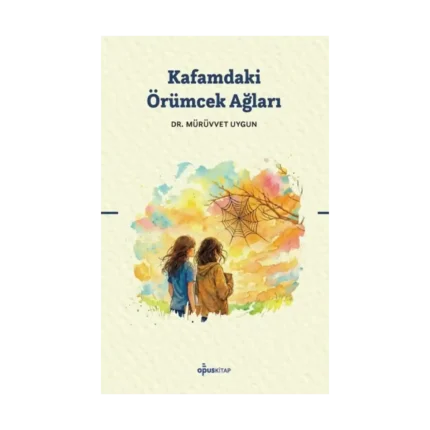 Kafamdaki Örümcek Ağları