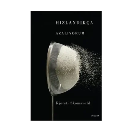 Hızlandıkça Azalıyorum