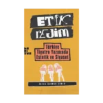 Etik Rejim Türkiye Tiyatro Yazınında Estetik ve Siyaset