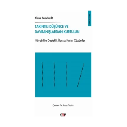 Takıntılı Düşünce ve Davranışlardan Kurtulun