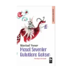 Masal Sevenler Bulutlara Baksın
