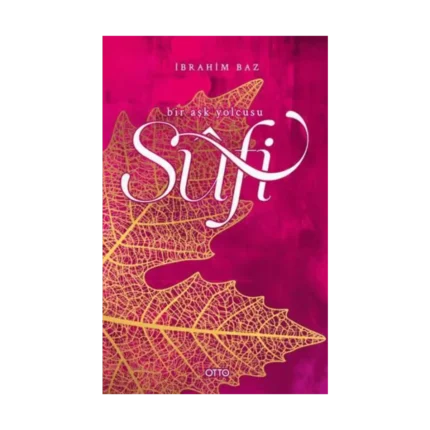 Sufi Bir Aşk Yolcusu