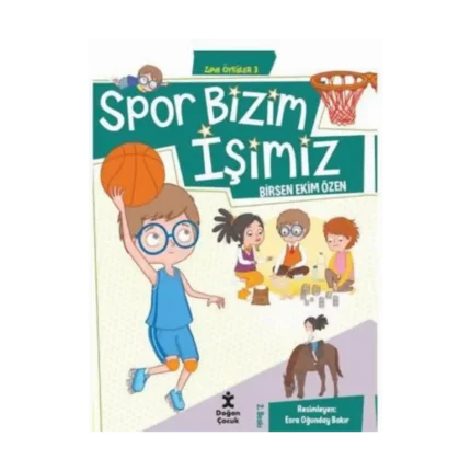Zıpır Öyküler 3 - Spor Bizim İşimiz