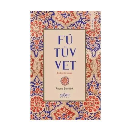 Fütüvvet - Erdemli İnsan