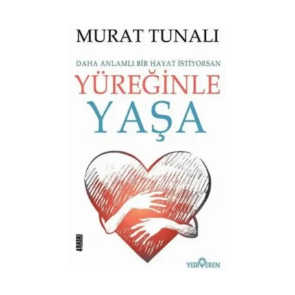 Yüreğinle Yaşa