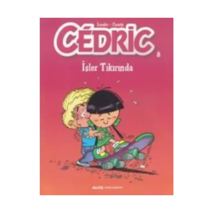 Cedric 08 - İşler Tıkırında