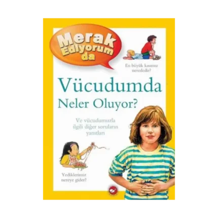Vücudumda Neler Oluyor? - Merak Ediyorum da