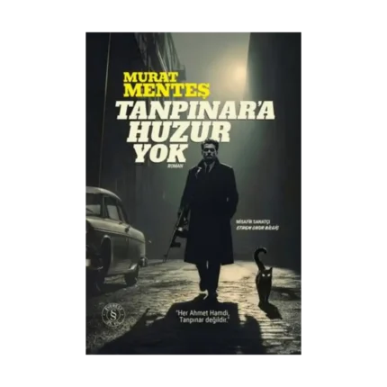 Tanpınar'a Huzur Yok