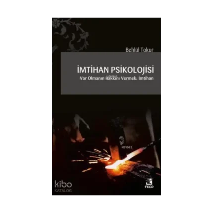 İmtihan Psikolojisi; Var Olmanın Hakkını Vermek: İmtihan