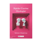 İlişkiler Üzerine Diyaloglar
