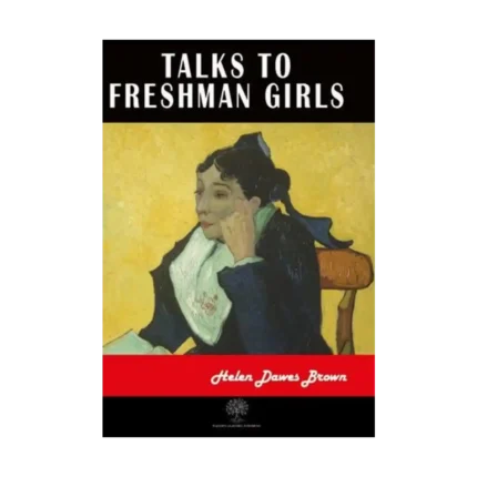 Talks to Freshman Girls