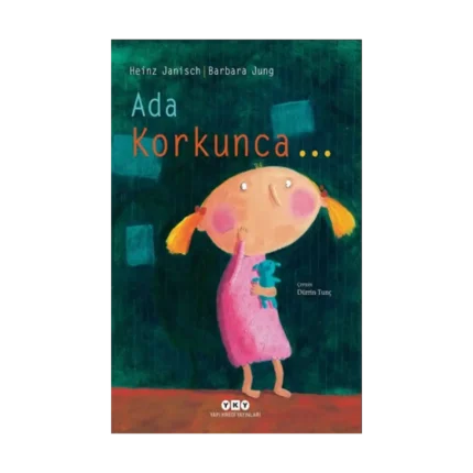 Ada Korkunca… (Karton Kapak)
