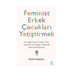 Feminist Erkek Çocukları Yetiştirmek