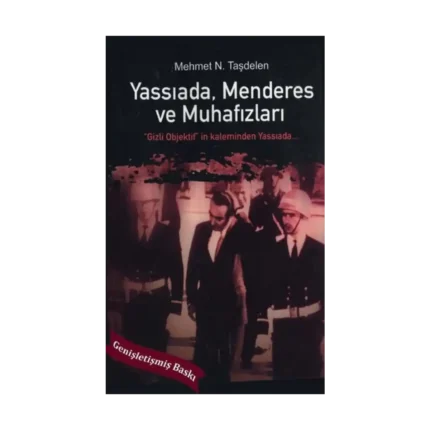 Yassıada - Menderes ve Muhafızları