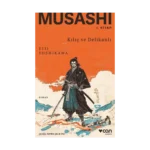 Musashi I. Kitap: Kılıç ve Delikanlı