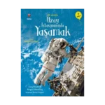İlk Okuma - Uzay İstasyonunda Yaşamak