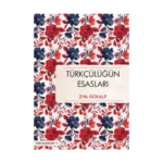 Türkçülüğün Esasları