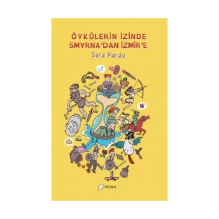 Öykülerin İzinde Smyrna'dan İzmir'e