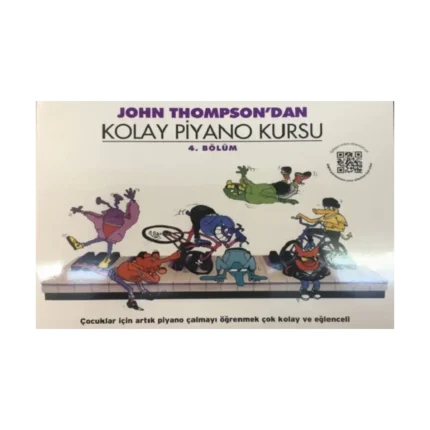 John Thompson'dan Kolay Piyano Kursu 4. Bölüm