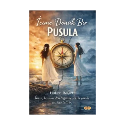 İçime Dönük Bir Pusula
