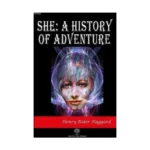 She: A History of Adventure