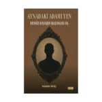 Aynadaki Adamı Yen Sessiz Savaşın Kazananı Ol