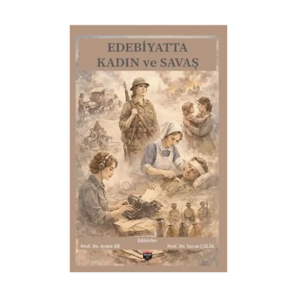 Edebiyatta Kadın Ve Savaş