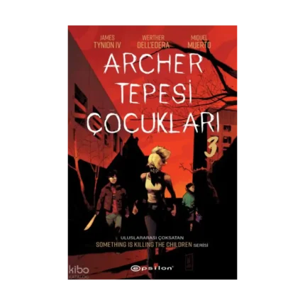 Archer Tepesi Çocukları 3