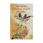 Kalpten Kalbe Fısıltı