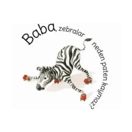 Baba,  Zebralar Neden Paten Kaymaz?
