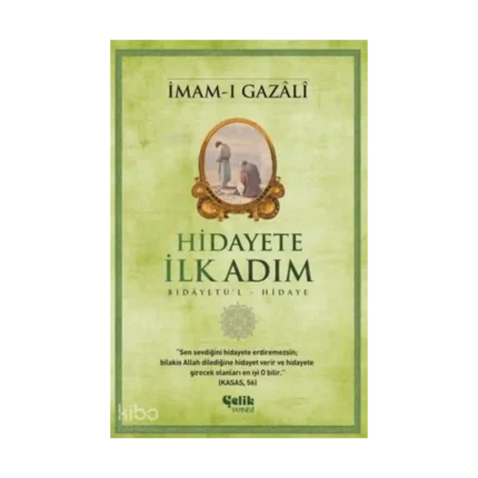 Hidayete İlk Adım; Bidâyetü'l Hidaye