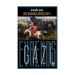 Bir Osmanlı Akıncı Beyi Gazi Evrenos Bey