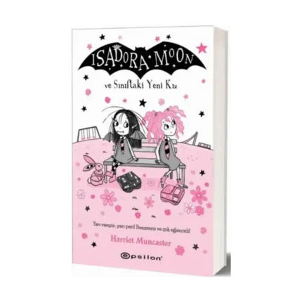 İsadora Moon ve Sınıftaki Yeni Kız
