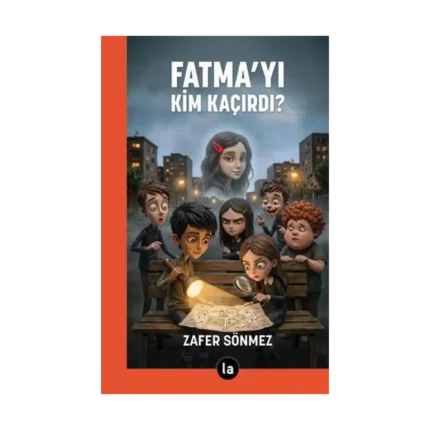 Fatma’yı Kim Kaçırdı?