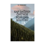 Kaf Dağının Önü’nde Konuşma Kültürü
