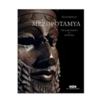 Mezopotamya - Eskiçağ Sanatı ve Mimarisi (Ciltli)