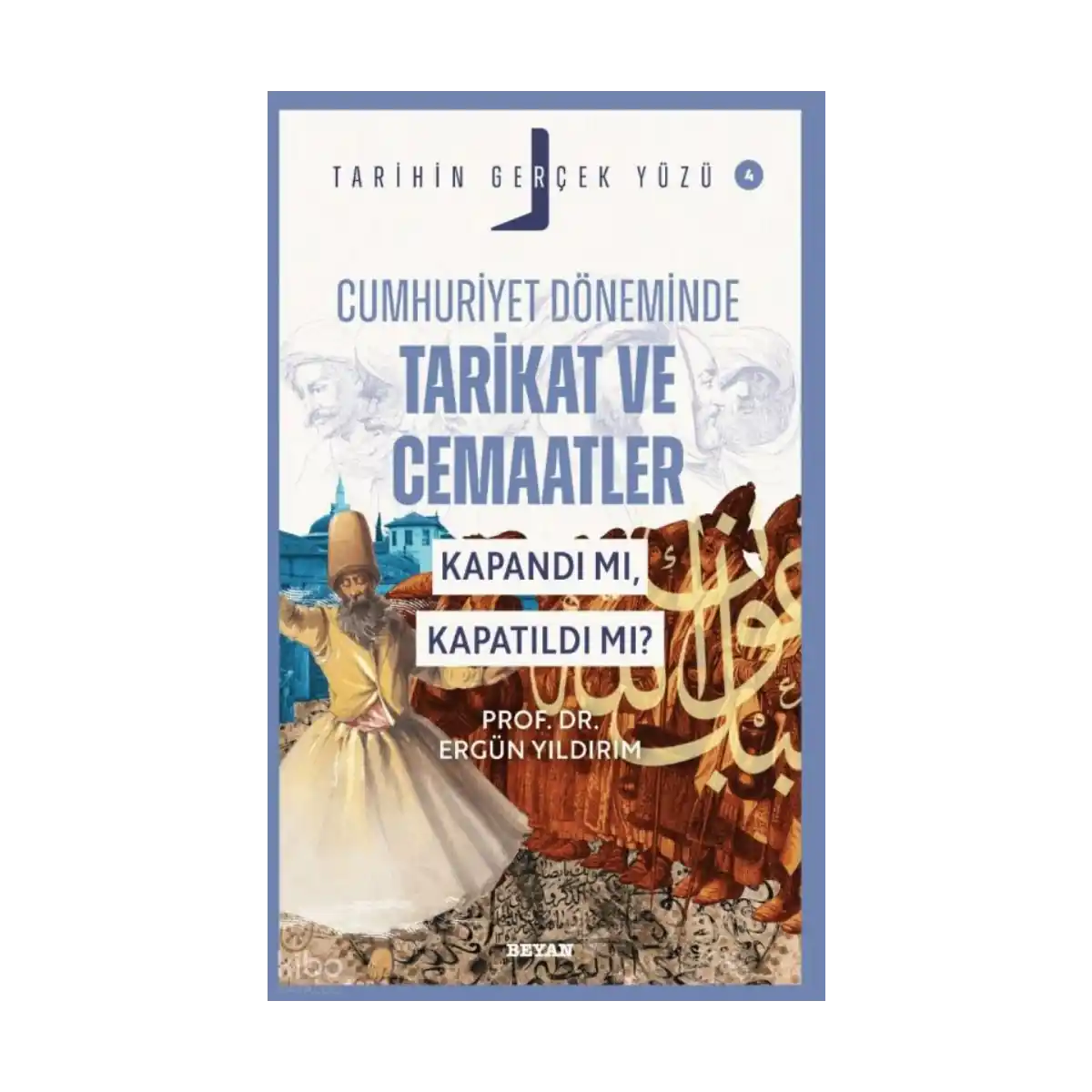 970ec-cumhuriyet-doneminde-tarikat-ve-cemaatler-kapandi-mi-kapatildi-mi-tarihin-gercek-yuzu-4-1-1.webp Cumhuriyet Döneminde Tarikat ve Cemaatler; Kapandı mı, Kapatıldı mı?;Tarihin Gerçek Yüzü - 4 - Görsel 1