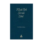 Klasik Türk Şiirinde Zühd