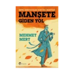 Manşete Gİden Yol;Genç Medyacılar İçin Yol Haritası