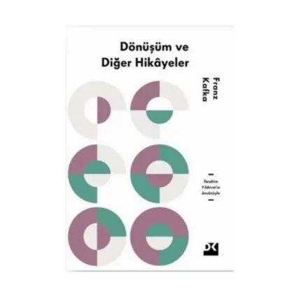 Dönüşüm Ve Diğer Hikayeler