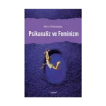 Psikanaliz ve Feminizm