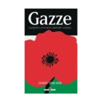 Gazze: Geçmişten Günümüze Direnişin Toprağı