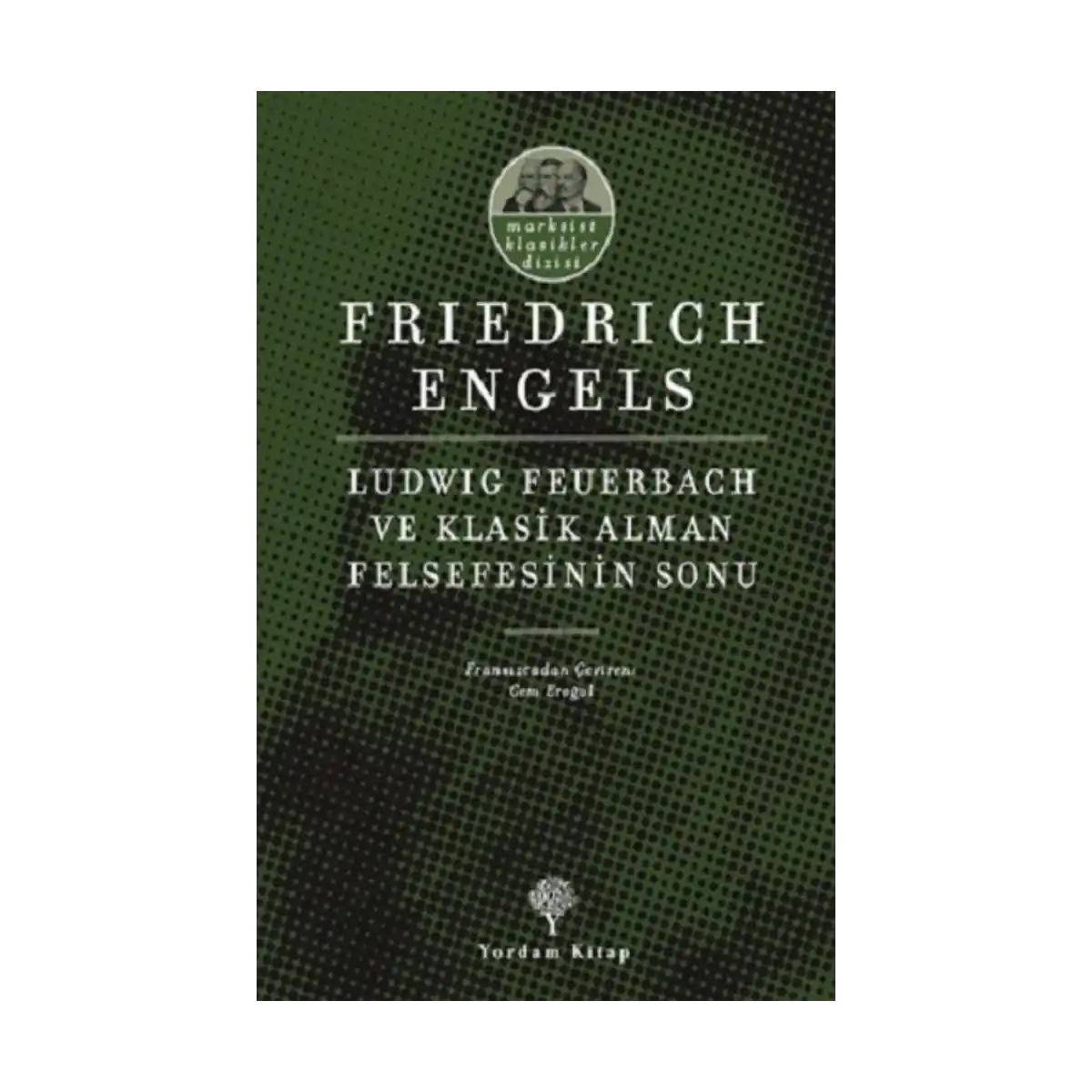 9baa8-ludwig-feuerbach-ve-klasik-alman-felsefesinin-sonu-1-1.webp Ludwig Feuerbach ve Klasik Alman Felsefesinin Sonu - Görsel 1