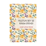 Felatun Bey İle Rakım Efendi