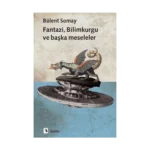 Fantazi, Bilimkurgu ve Başka Meseleler