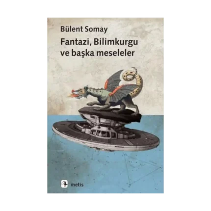 Fantazi, Bilimkurgu ve Başka Meseleler