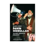 Derin Hizbullah :İslamcı Şiddetin Geleceği