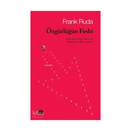 Özgürlüğün; Kaderciliğin Çağdaş Dönemde Kullanımının Bir Savunması